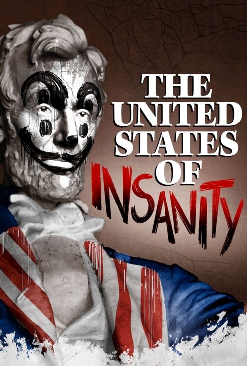The United States of Insanity (2021) poster