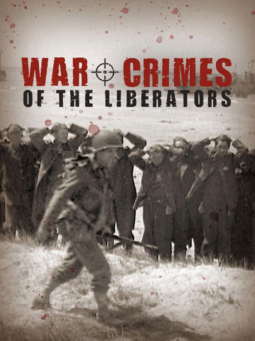 War Crimes of the Liberators (2015) poster
