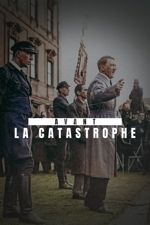 Avant la catastrophe - La Chute de la République de Weimar (1930-1933) (2022) poster