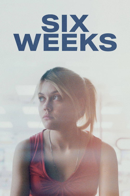 Six Weeks (2022) poster