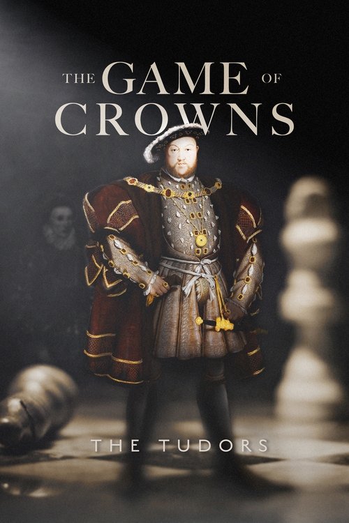 The Game of Crowns: The Tudors (2023) poster
