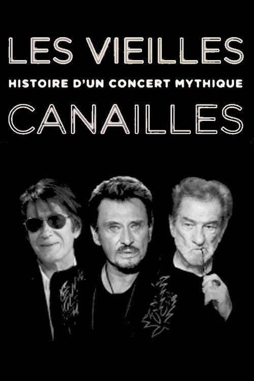 Les Vieilles Canailles : Histoire d'un concert mythique (2019) poster