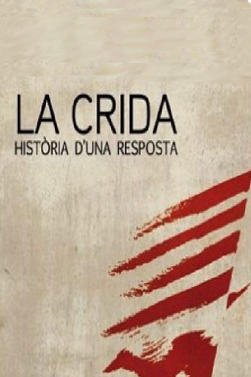La Crida, història d’una resposta (2011) poster