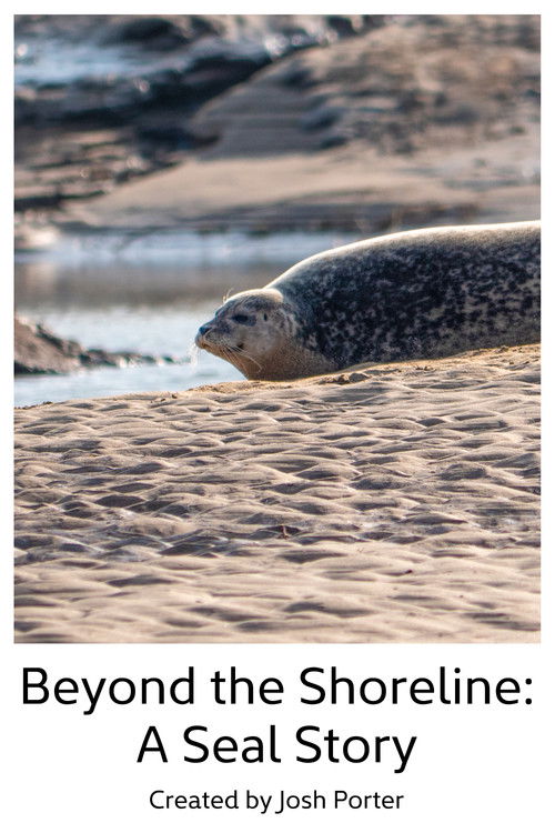 Beyond the Shoreline: A Seal Story (2023) poster