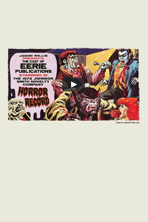 The Cast of Eerie Publications Perform the Johnson-Smith Novelty Company Horror Record (2010) poster