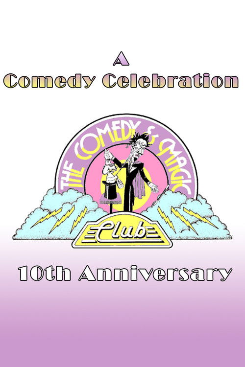 A Comedy Celebration: The Comedy & Magic Club's 10th Anniversary (1989) poster