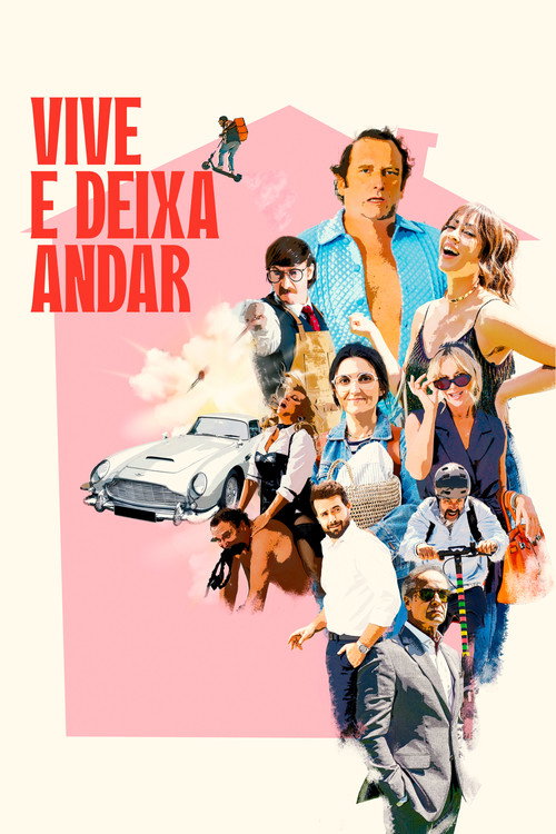 Vive e deixa andar (2024) poster