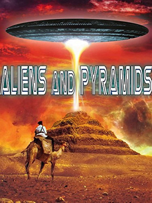 Aliens and Pyramids: Forbidden Knowledge (2015) poster