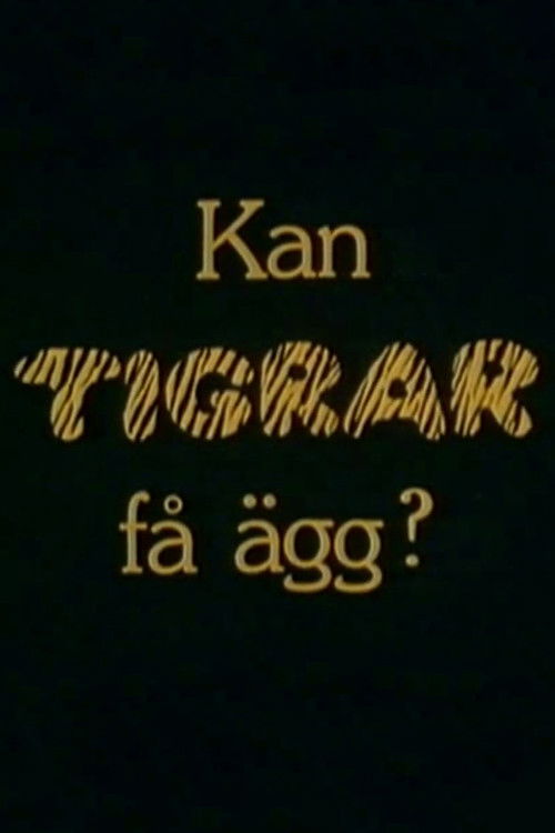 Kan tigrar få ägg? (1982) poster