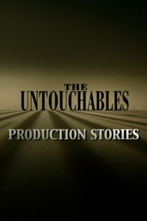 The Untouchables: Production Stories (2004) poster
