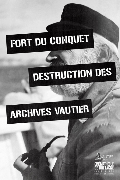 Fort Du Conquet Destruction of the Vautier Archives (1983) poster