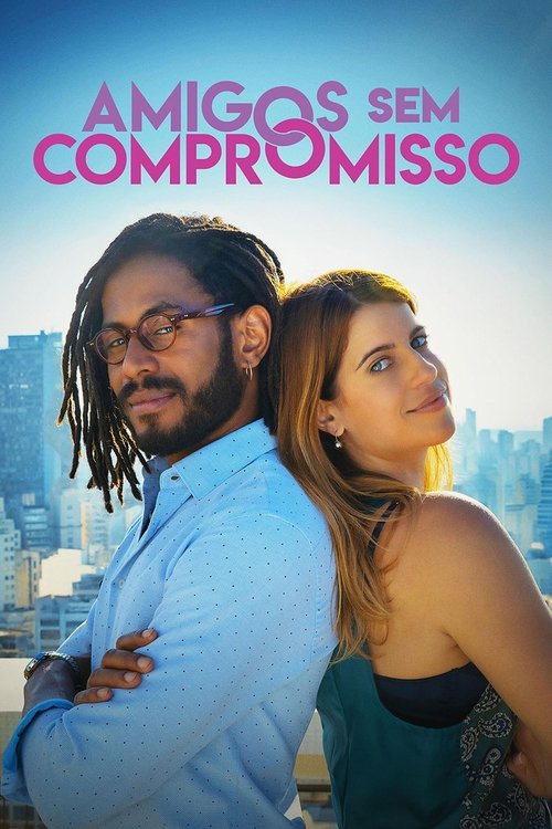 Amigos Sem Compromisso (2024) poster