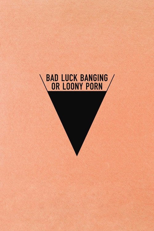 Bad Luck Banging or Loony Porn (2021) poster
