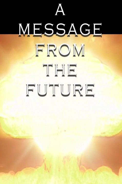 A Message From the Future (2018) poster