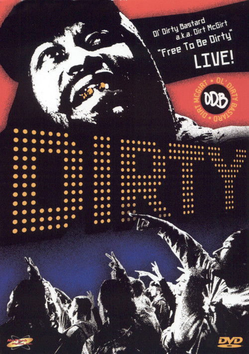 Free to Be Dirty: Live! (2005) poster