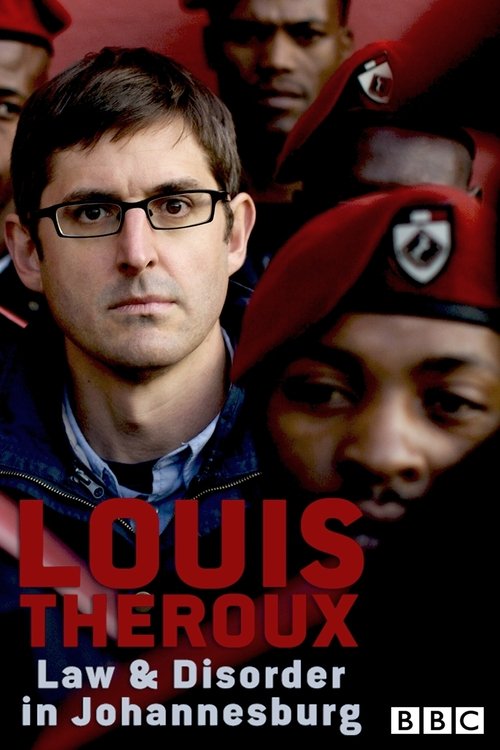 Louis Theroux: Law and Disorder in Johannesburg (2008) poster