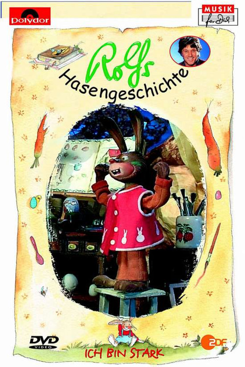 Rolfs Hasengeschichte - Ich bin stark (2004) poster