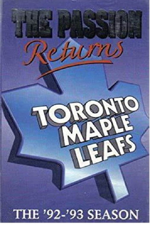 The Passion Returns - The '92-'93 Toronto Maple Leafs (1993) poster