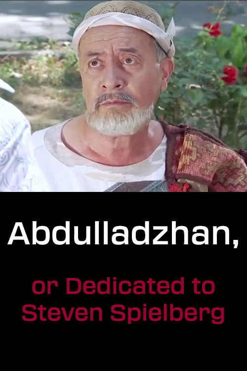 Abdulladzhan, or Dedicated to Steven Spielberg (1992) poster