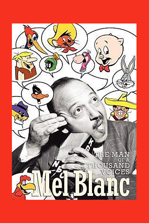 Mel Blanc: The Man of a Thousand Voices (2008) poster