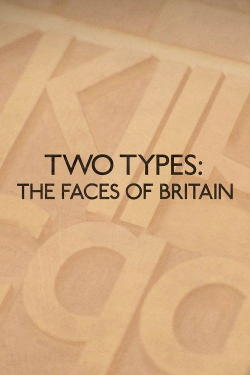 Two Types: The Faces of Britain (2017) poster
