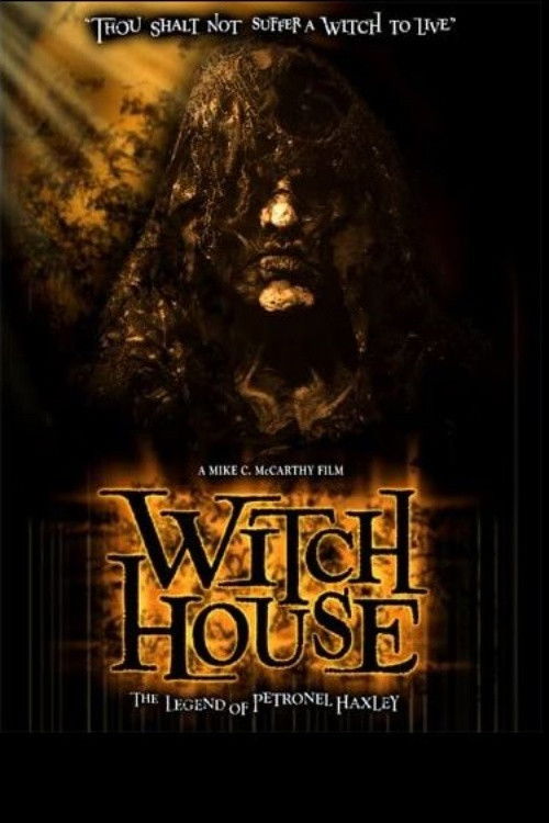 Witch House: The Legend of Petronel Haxley (2008) poster