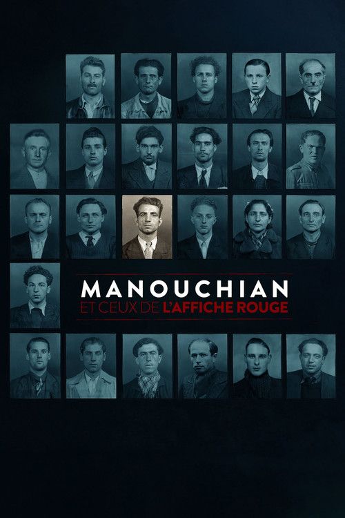 Manouchian et ceux de l'Affiche rouge (2024) poster
