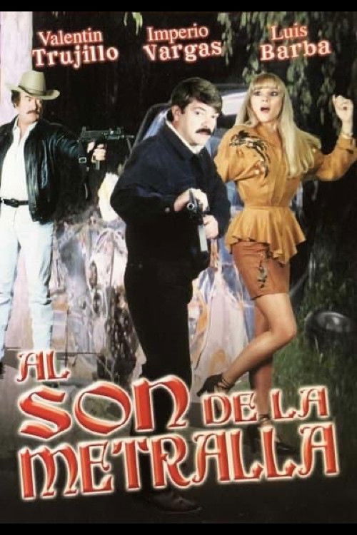 Al son de la metralleta (1995) poster
