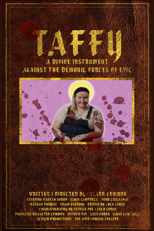 Taffy: A Divine Instrument Against the Demonic Forces of Evil (2025) poster