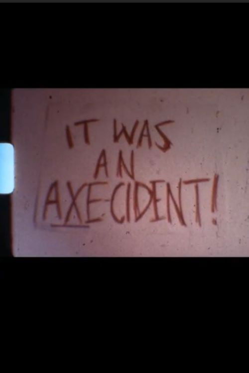 It Was An Axe-ident (1978) poster