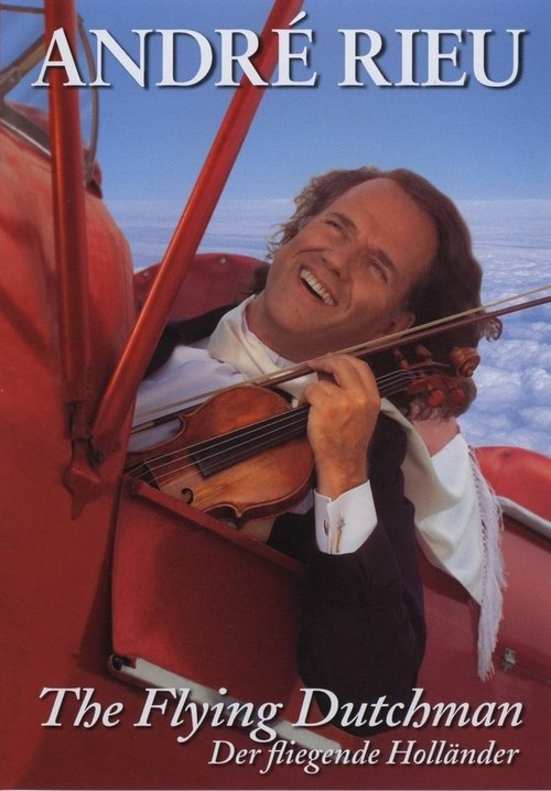 Andre Rieu : The Flying Dutchman (2005) poster