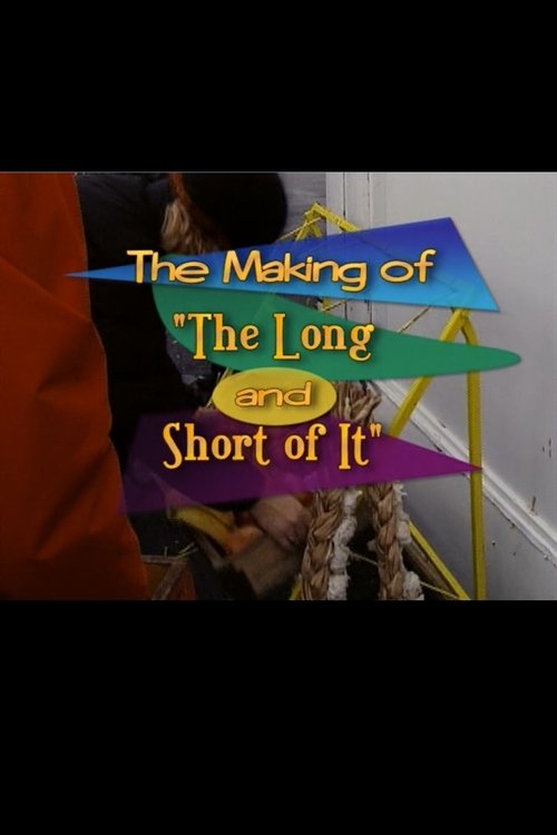 The Making of 'The Long and Short of It' (2003) poster