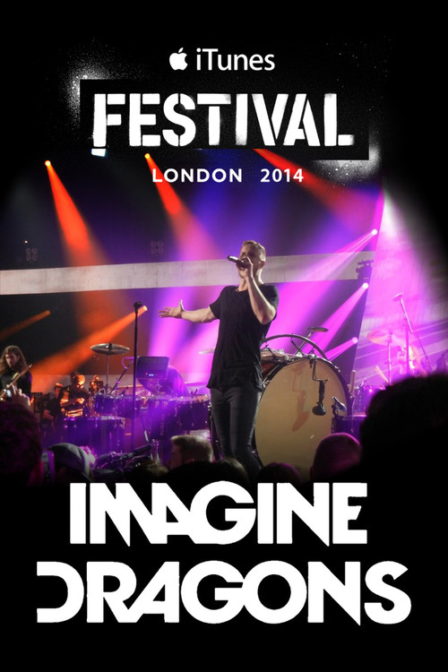 Imagine Dragons - iTunes Festival SXSW 2014 (2014) poster