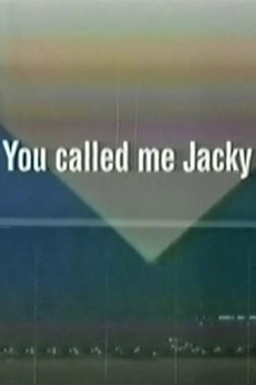 You Called Me Jacky (1990) poster