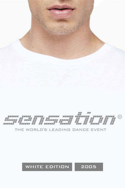 Sensation White: 2005 - Netherlands (2005) poster