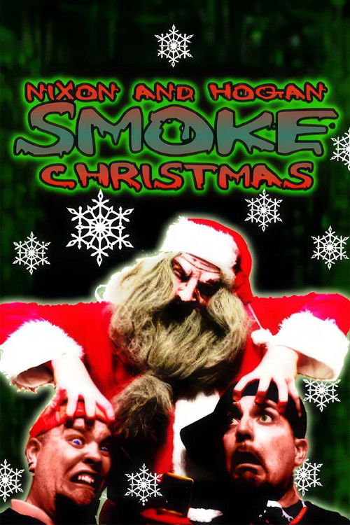 Nixon and Hogan Smoke Christmas (2010) poster