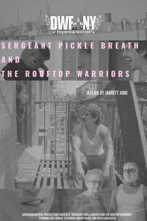 Sergeant Pickle Breath and the Rooftop Warriors (2024) poster