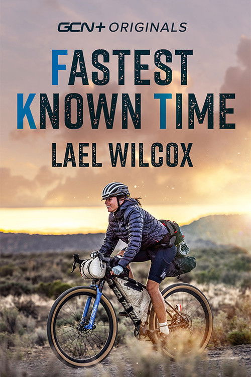 Lael Wilcox - Fastest Known Time (FKT) (2021) poster