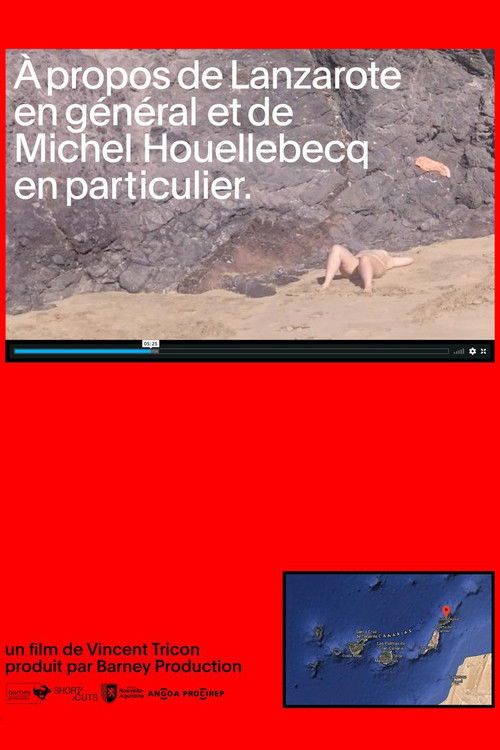 A propos de Lanzarote en général et de Michel Houellebecq en particulier poster