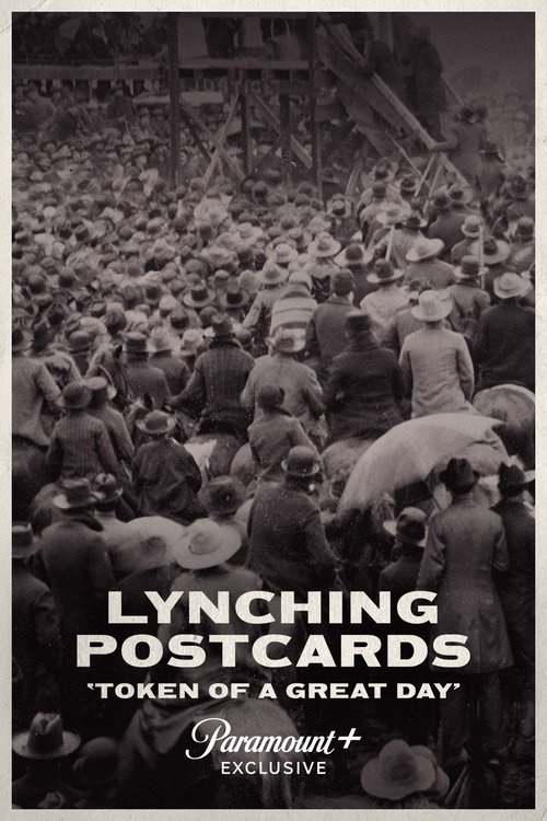 Lynching Postcards: Token of a Great Day (2021) poster