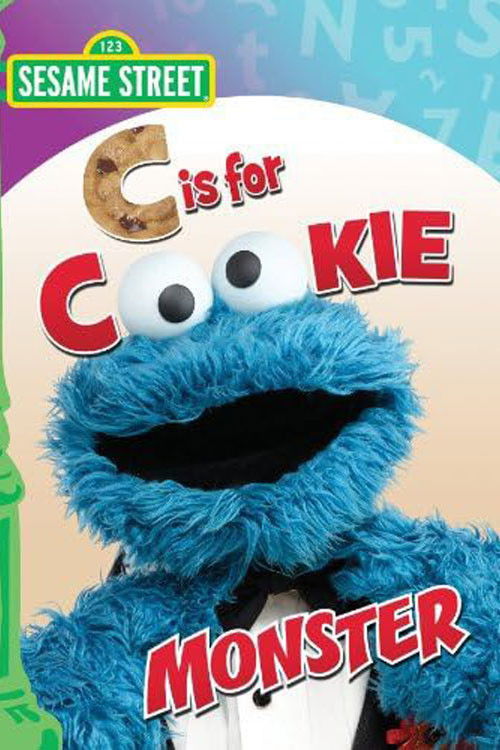 Sesame Street: C Is for Cookie Monster (2010) poster