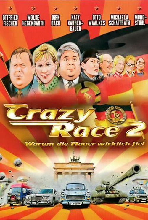 Crazy Race 2 - Warum die Mauer wirklich fiel (2004) poster