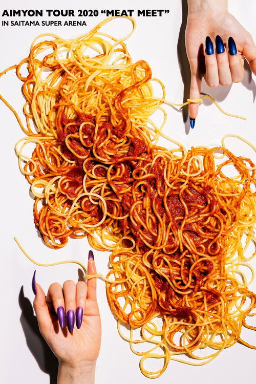 AIMYON TOUR 2020 "MEAT MEET" IN SAITAMA SUPER ARENA (2021) poster