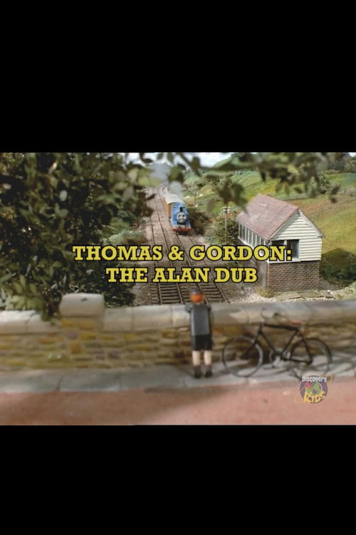 Thomas and Gordon: The Alan Dub (2025) poster