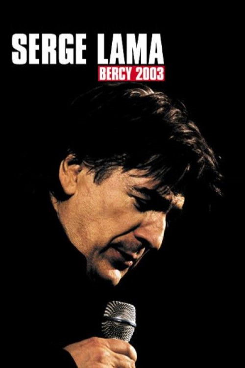 Serge Lama - Bercy 2003 (2003) poster