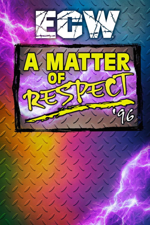 ECW A Matter of Respect 1996 (1996) poster