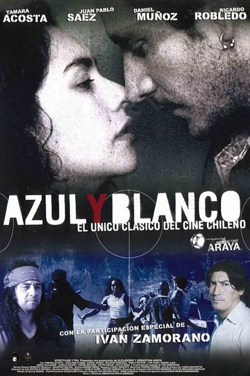 Azul y Blanco (2004) poster