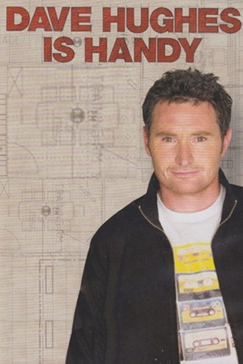 Dave Hughes Is Handy (2009) poster