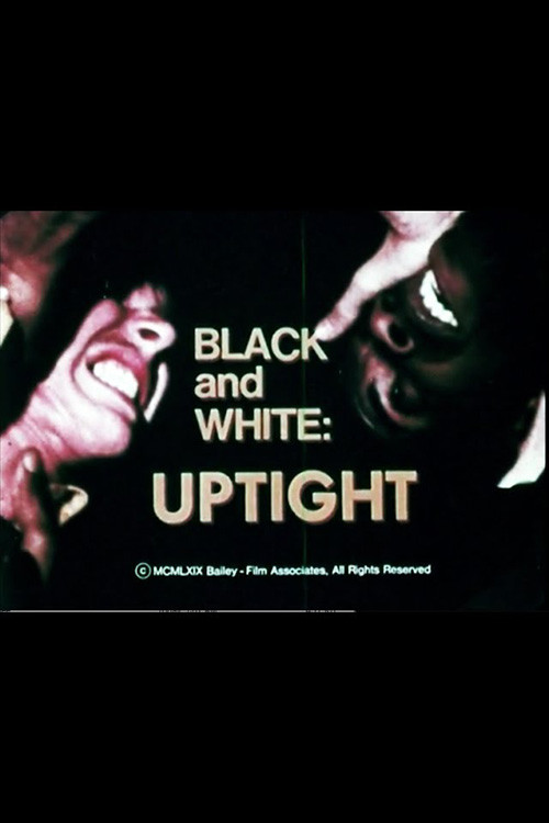 Black and White: Uptight (1969) poster