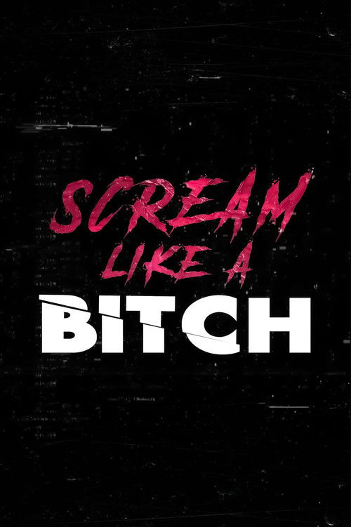 Scream Like a Bitch (2022) poster
